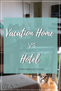 VACATION HOME VS HOTEL