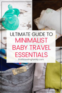 Baby Packing List: The Ultimate Guide to Minimalist Baby Travel Essentials